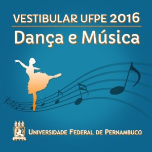 Vagas nos cursos de dança e música da UFPE